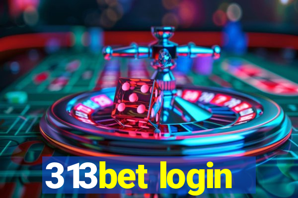 313bet login